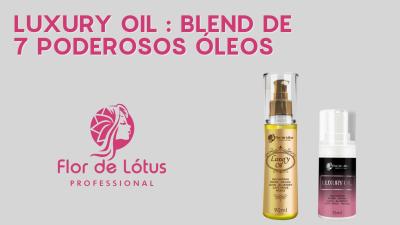 Os Benefícios de Usar Óleo Capilar nas Pontas dos Fios: Descubra o Luxury Oil da Flor de Lótus